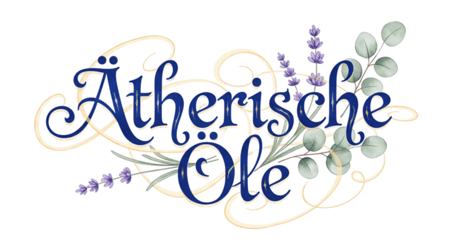 Ätherische Öle